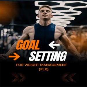 Goal Setting For Weight Management