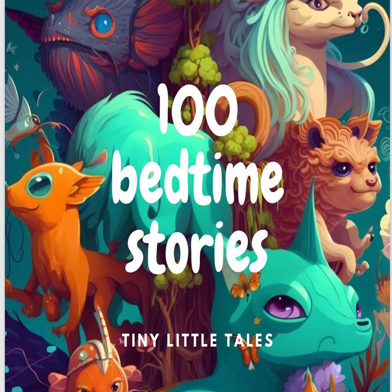 100 Children Bedtime Stories: Tiny Little Tales